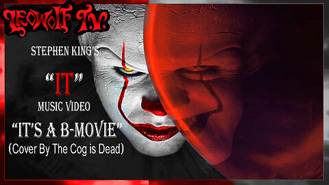 LWTV S.8: "IT" Music video "It's like a B movie" Cog