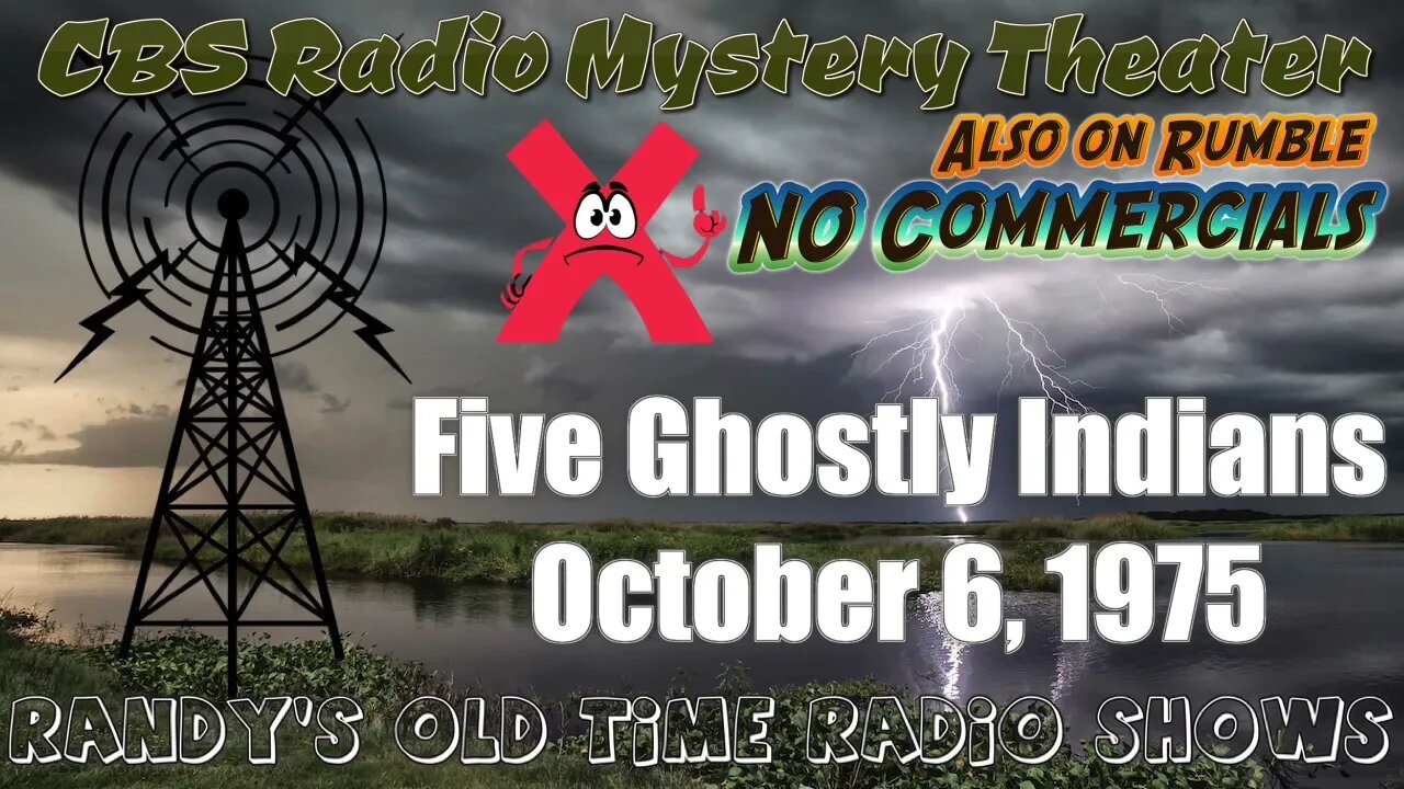 CBS Radio Mystery Theater Five Ghostly Indians October 6, 1975