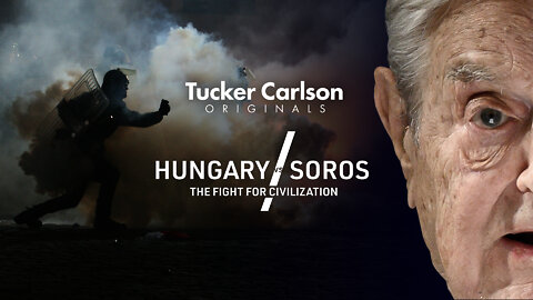 Tucker Carlson Originals S01E14 - Hungary vs Soros: The Fight for Civilization