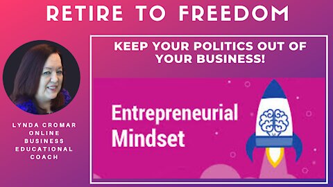 Keep Your Politics Out Of Your Business!