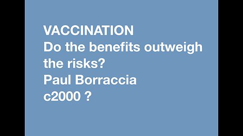 Vaccination - Do the benefits outweigh risks?