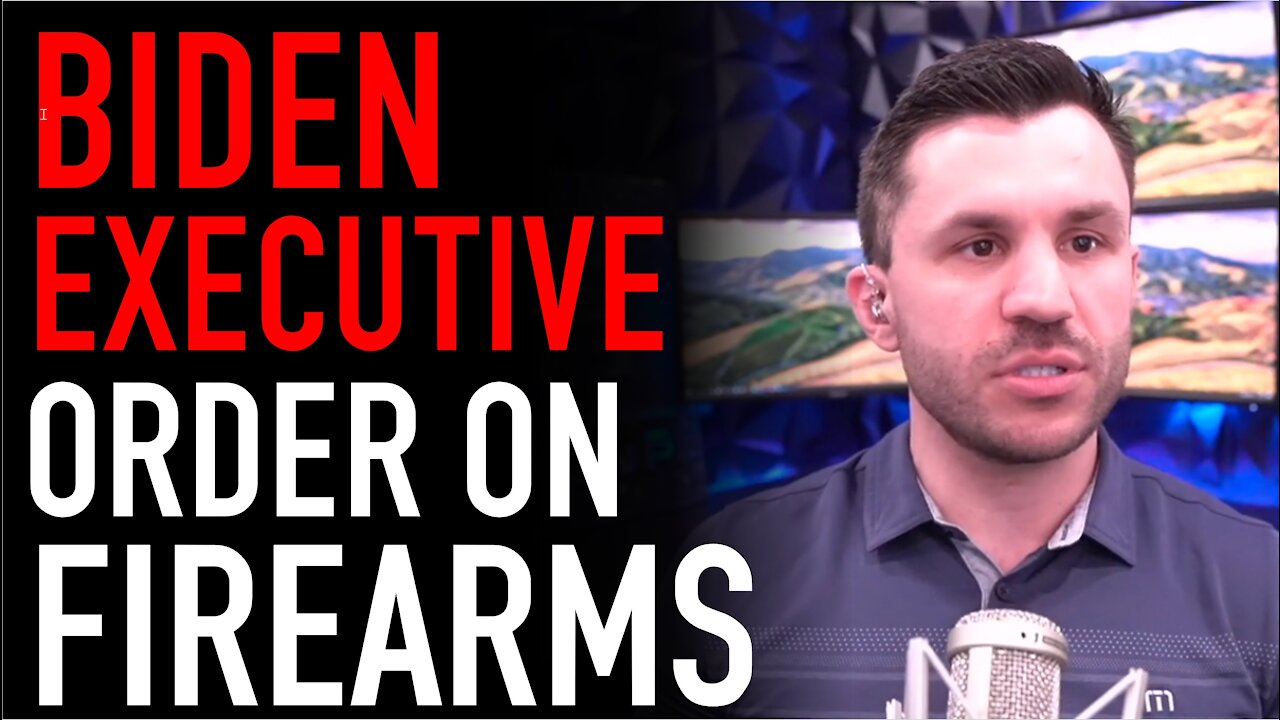 Biden Executive Order on Firearms & New ATF Director David Chipman