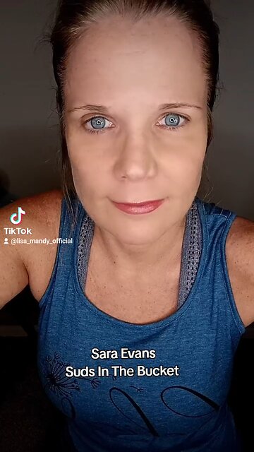 Suds In A Bucket - Sara Evans