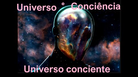 O universo é consciência