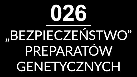 026 - "BEZPIECZEŃSTWO" PREPARATÓW GENETYCZNYCH