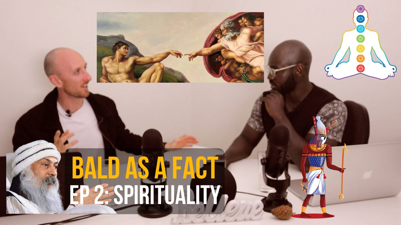 Bald as a Fact Ep 2: Spirituality