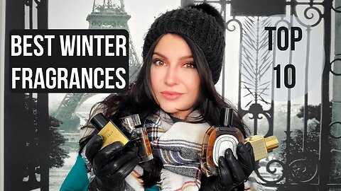 BEST WINTER FRAGRANCES! - UNISEX/WOMEN'S/MEN'S #bestwinterfragrances #fragrancereview #top10