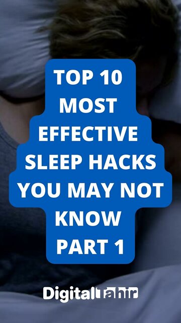 Top 10 Most Effective Sleep Hacks You May Not Know PART 1