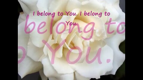 I Belong To You William McDowell with lyrics