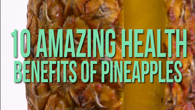 10 Amazing Health Benefits of Pineapples