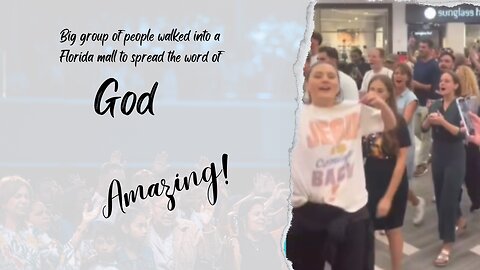 Praising God at a Florida Mall -This is Amazing!