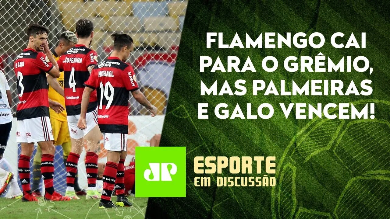 Flamengo PERDE, e Palmeiras e Galo VENCEM antes das SEMIS da Libertadores! | ESPORTE EM DISCUSSÃO