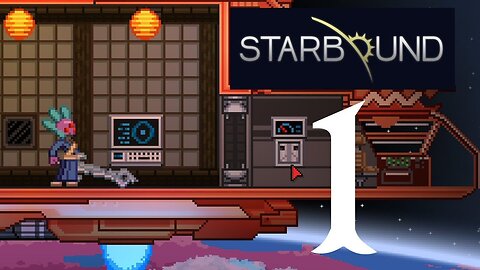 Starbound Let's Play part 1 [early access alpha]