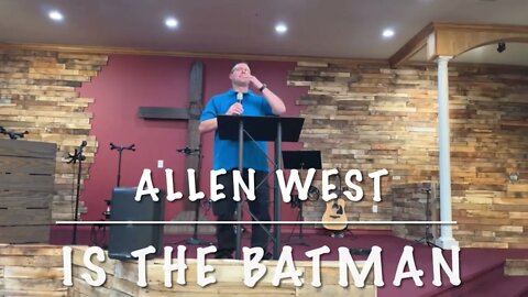 Allen West is also the BATMAN