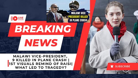 Malawi Vice-President, 9 Killed In Plane Crash| 1st Visuals Remind Of Raisi| What Led To Tragedy?