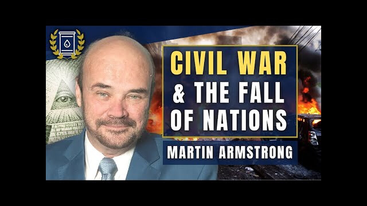 Surveillance State to Spark Civil Wars and the Fall of Nations: Martin Armstrong