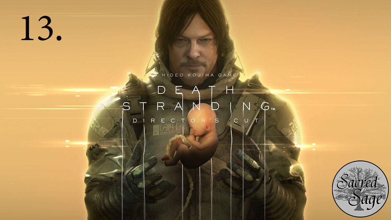 📦Death Stranding: Time to wrap up some connection links! (PC) #13 📦