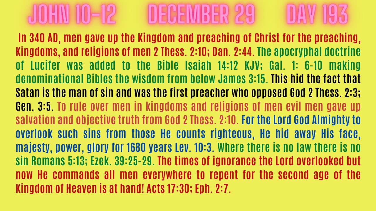 JOHN 10-12. WE ALL ARE ABOUT TO COME FACE TO FACE WITH THE OBJECTIVE TRUTH FROM THE LORD GOD ALMIGHTY!