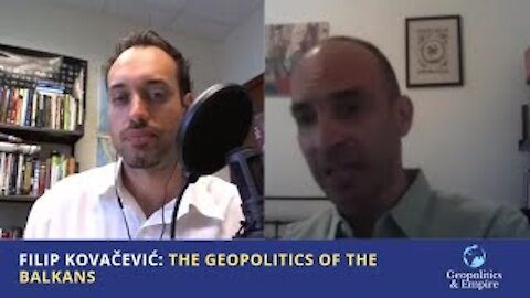 Filip Kovačević: The Geopolitics of the Balkans