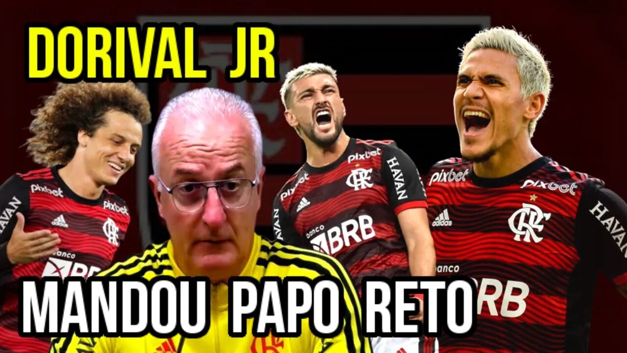 COPA DO BRASIL! DORIVAL JÚNIOR MANDA PAPO RETO SOBRE OS ERROS DO FLAMENGO NA FINAL