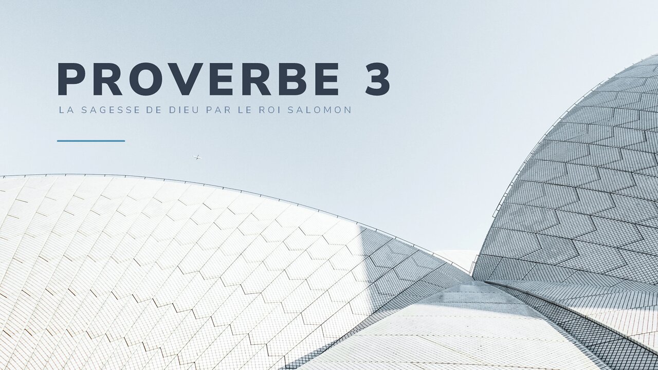 Le livre des Proverbes: Chapitre 3.