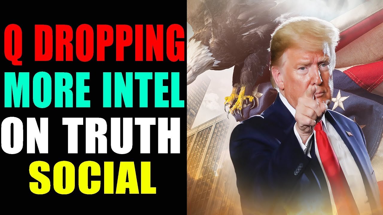 Q DROPPING MORE INTEL ON TRUTH SOCIAL!!! PREDICTING WHO GOING TO BE THE FIRST ARREST - TRUMP NEWS