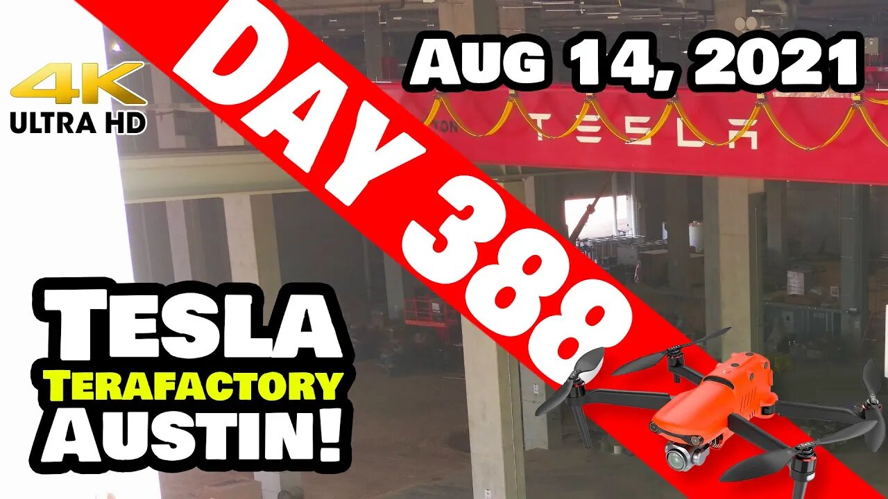 Tesla Gigafactory Austin 4K Day 388 - 8/14/21 - Tesla Texas - MODEL Y GETS CLOSER AT GIGA TEXAS!