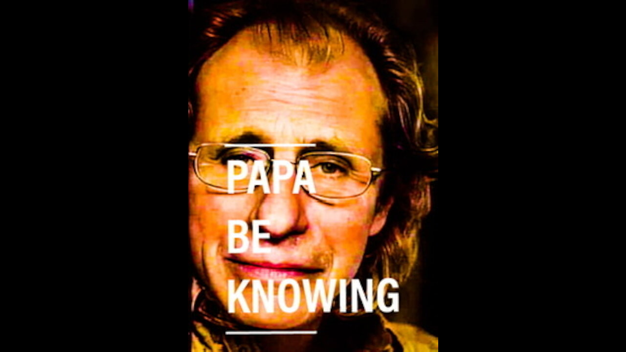 #papabeknowing Episode 4