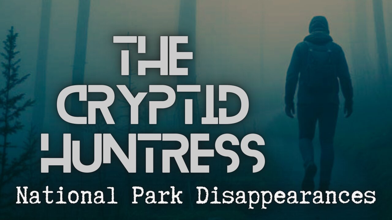 NATIONAL PARK DISAPPEARANCES WITH STEVE STOCKTON