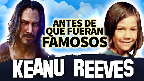 Keanu Reeves | Antes De Que Fueran Famosos | Biografía