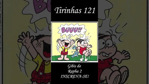 Tirinhas da Turma da Mônica nº 121 | Gibis do Rapha 2