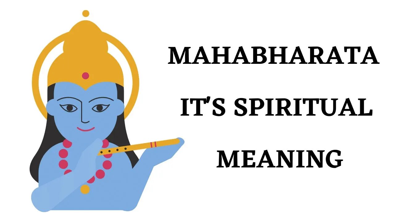 MAHABHARATA – UNDERSTANDING ITS TRUE VEDIC MEANING