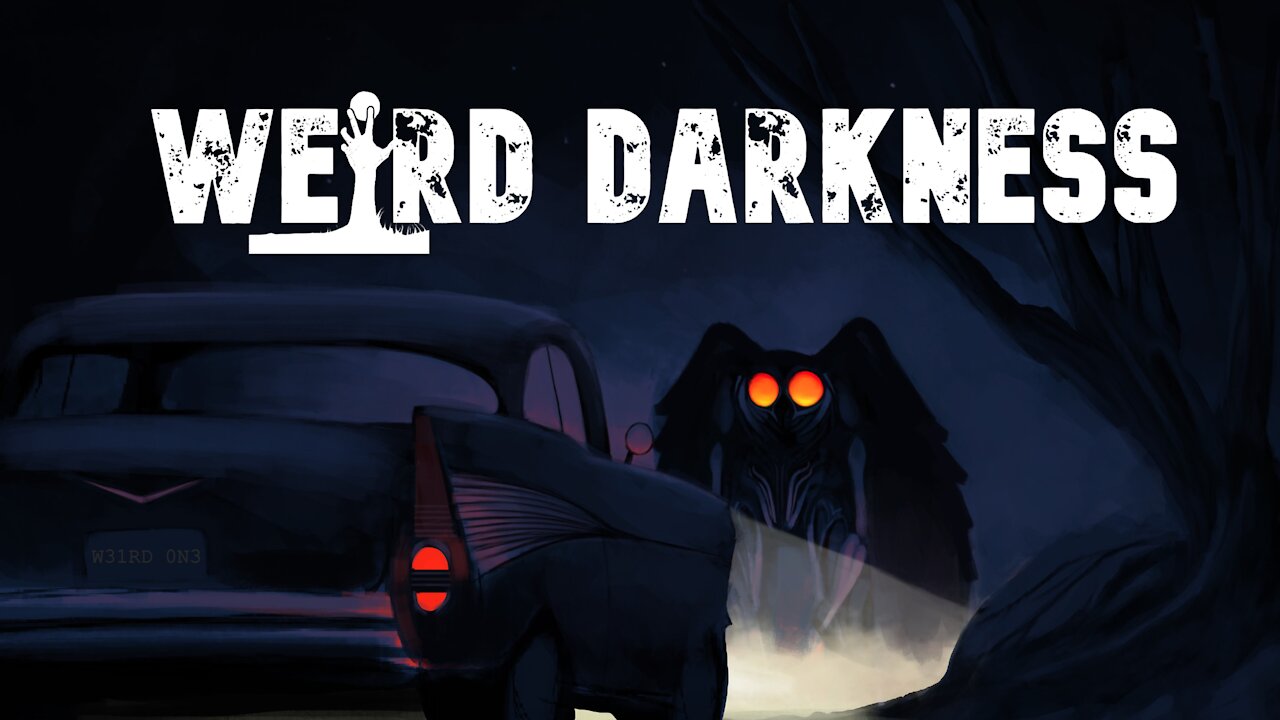 “MOTHMAN ATTACKS!” and 2 More Disturbing or Horrifying True Stories! #WeirdDarkness