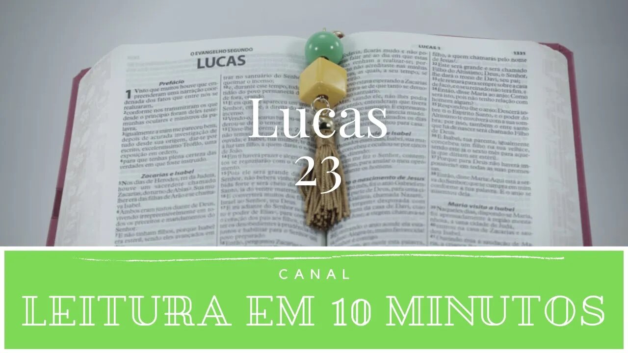 Leitura da Bíblia - Novo Testamento - Lucas 23