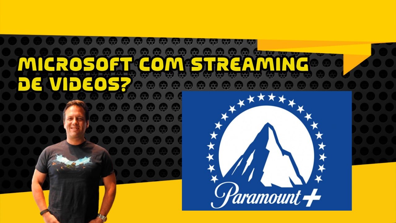 Microsoft pode comprar Paramount + segundo rumor!