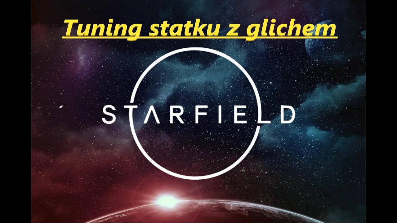 Starfield | Budujemy statek z glichem