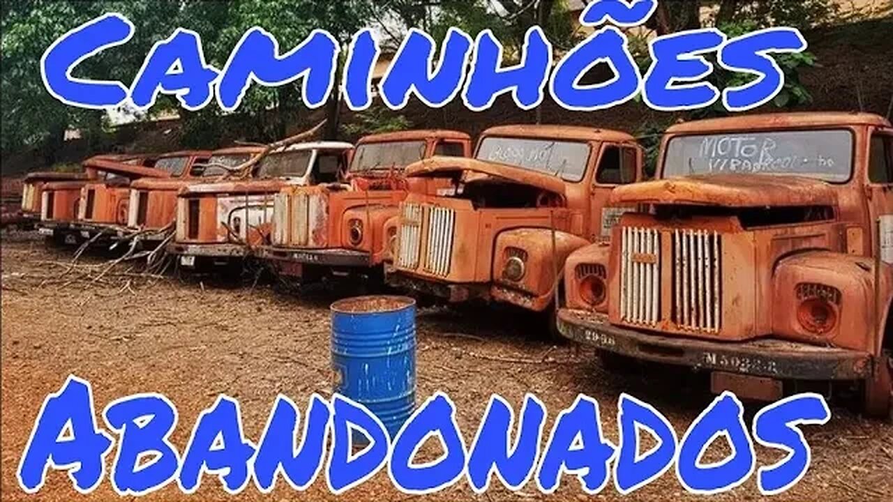 Caminhões Abandonados Parte 164