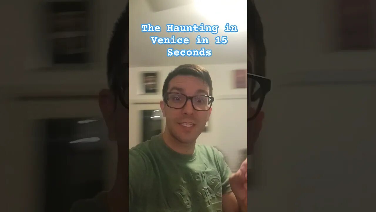 A Haunting in Venice in 15 Seconds