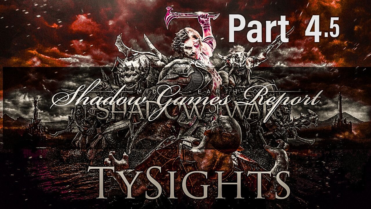 A Web Ally p2/ #MiddleEarth #ShadowOfWar - Part 4.5 #TySights #SGR #MyMidnightHour 9/2/24 11pm