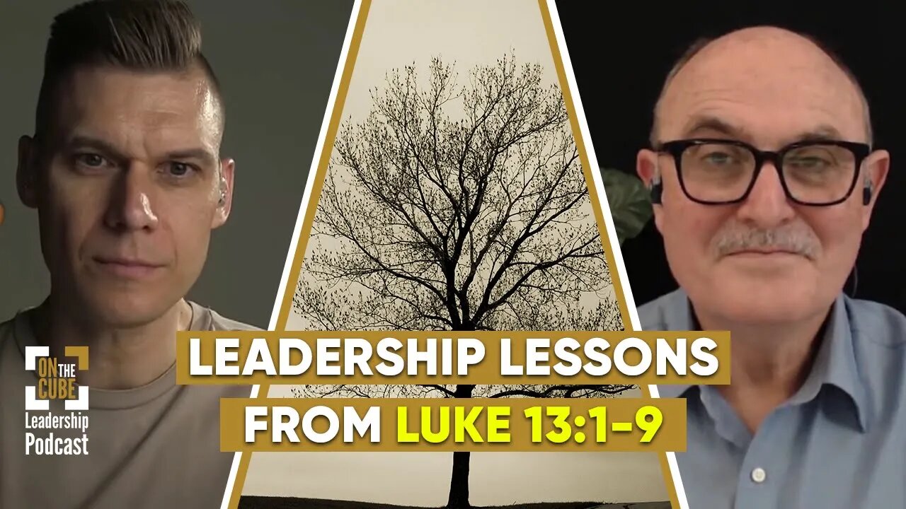 Leadership Lessons From Luke 13:1-9: Repentance & Ownership | Craig O'Sullivan & Dr Rod St Hill