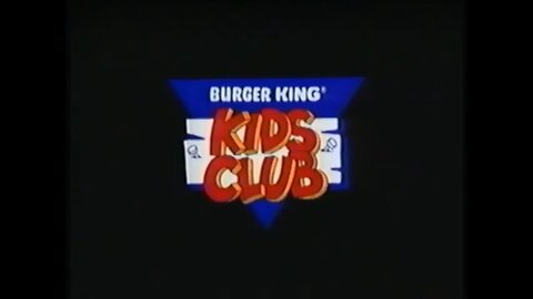 BURGER KING - Kids Club Promo [#VHSRIP #burgerkingkidsclub]