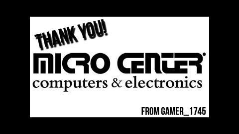 Thank You, Micro Center!