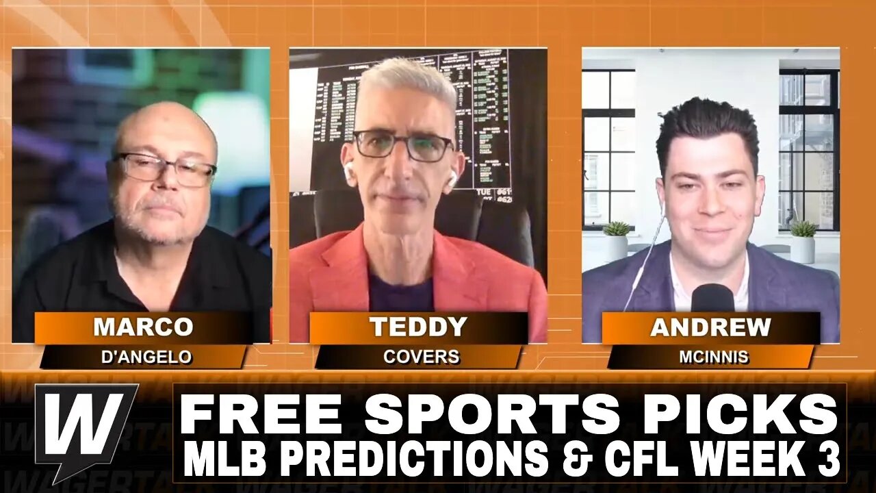 Free Sports Picks | WagerTalk Today | MLB Picks & Best Bets Today | CFL Week 3 Predictions | June 21