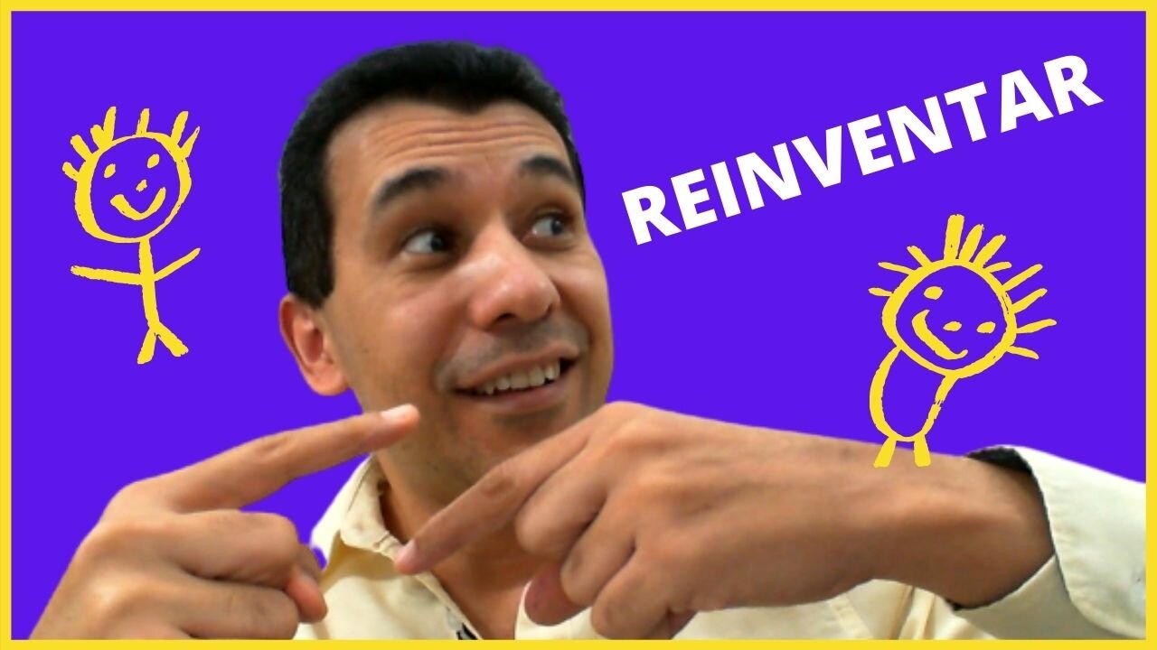 É HORA DE SE REINVENTAR
