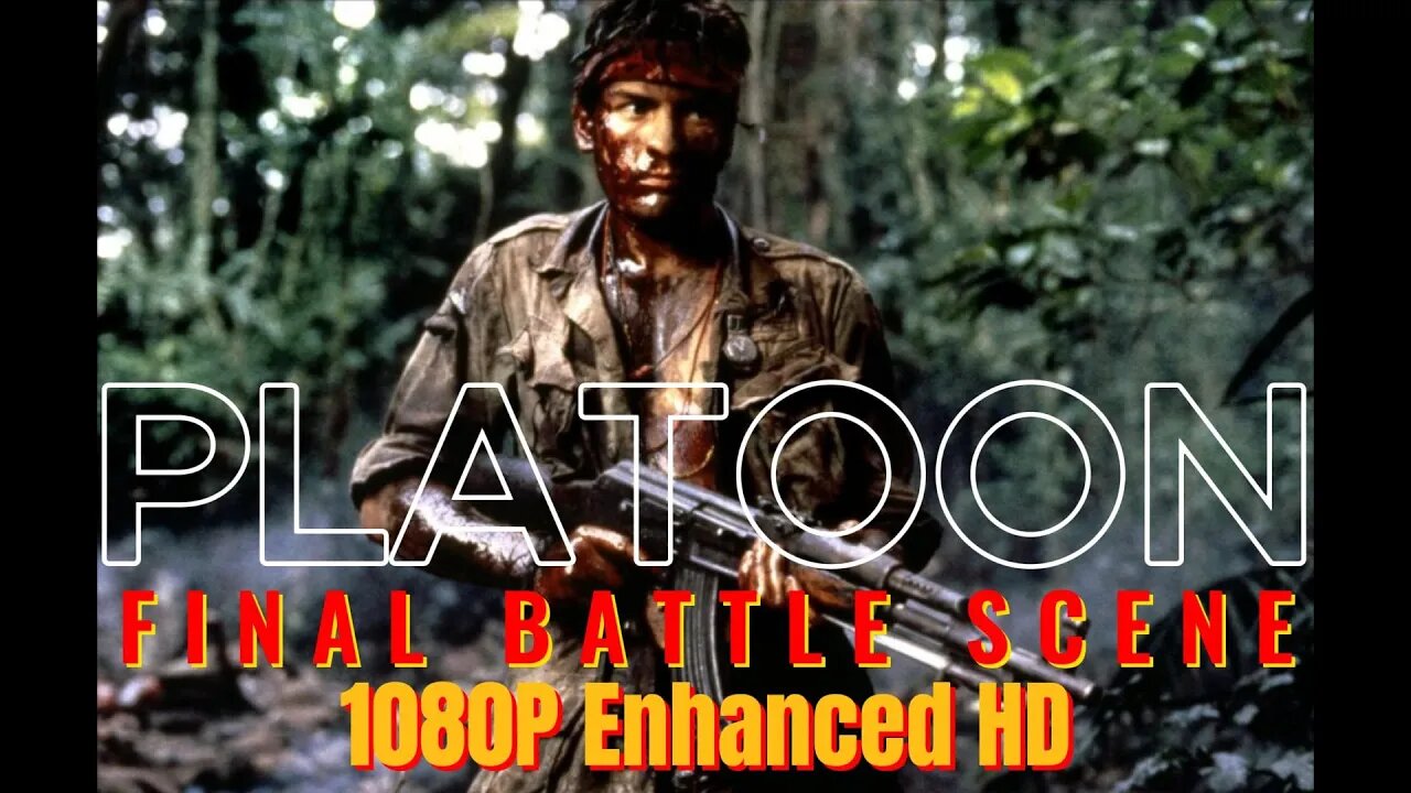 Platoon: FINAL BATTLE scene HD