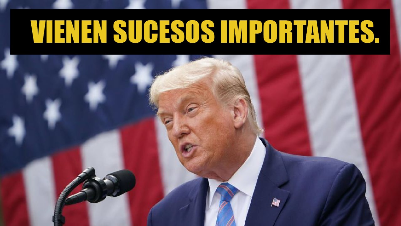 TRUMP dice "verán que suceden grandes cosas en los próximos días"