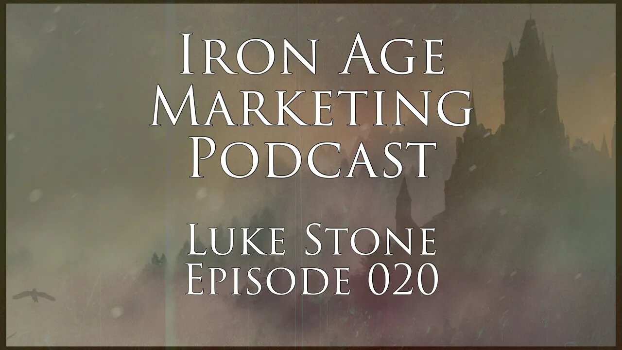 Luke Stone: Iron Age Marketing 020