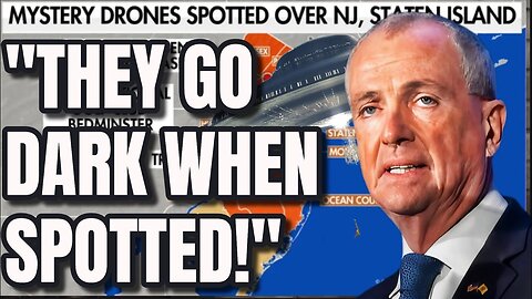 NEW JERSEY UFO CHAOS! Governor says they go dark when spotted. Drones or something else?