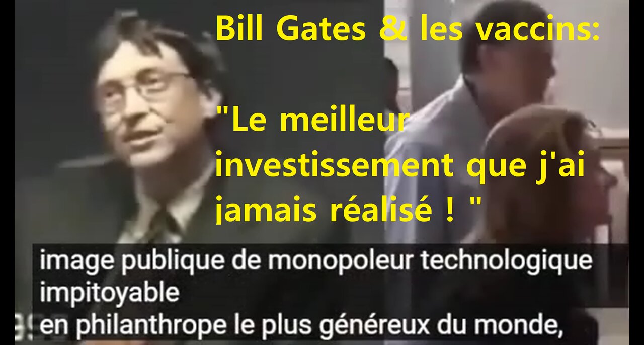 Bill Gates et les vaccins.