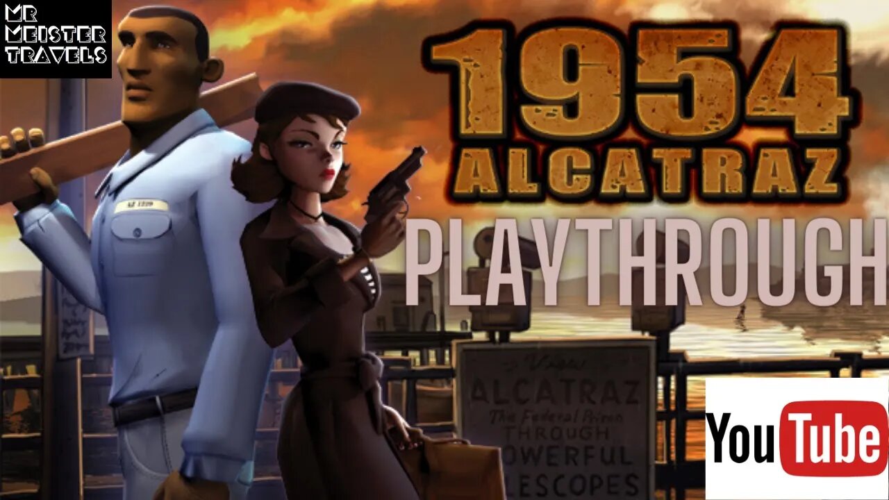 1954 Alcatraz | Playthrough | Prison Break